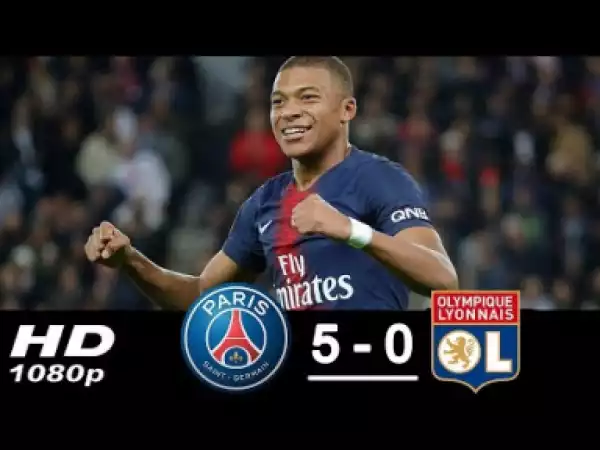 Video: PSG 5 -Vs- 0 Lyon (Ligue 1) Highlights